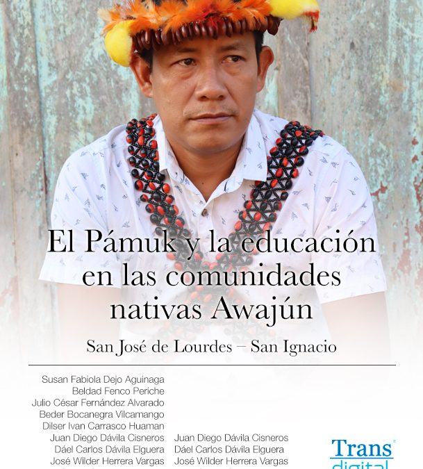 El Pámuk y la educación en las comunidades nativas Awajún. San José de Lourdes – San Ignacio
