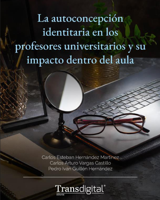 La autoconcepción identitaria en los profesores universitarios y su impacto dentro del aula