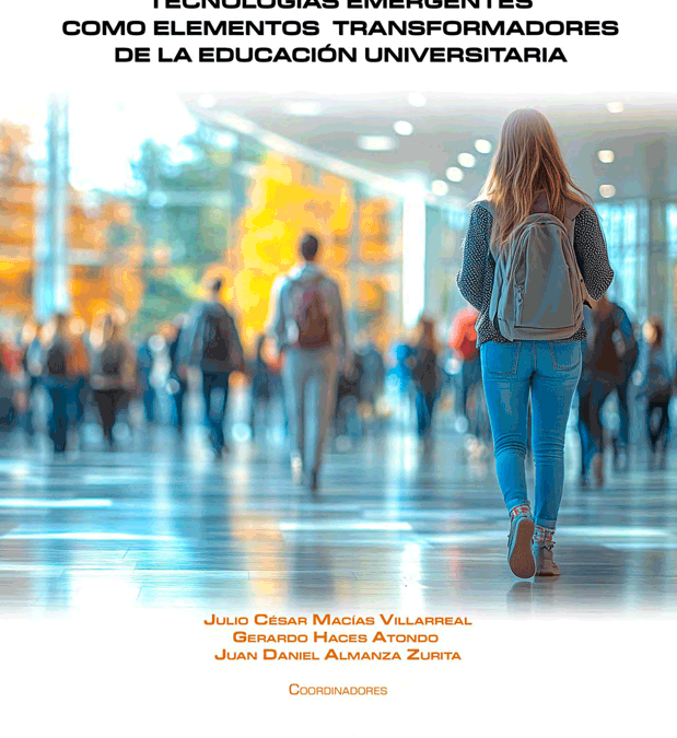Tecnologías emergentes como elementos transformadores de la educación universitaria