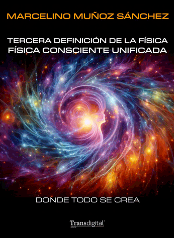 Física Consciente Unificada. Donde todo se crea